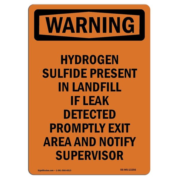 Signmission OSHA Warning Sign, 10" H, 7" W, Rigid Plastic, Hydrogen Sulfide Present In Landfill, Portrait OS-WS-P-710-V-13256